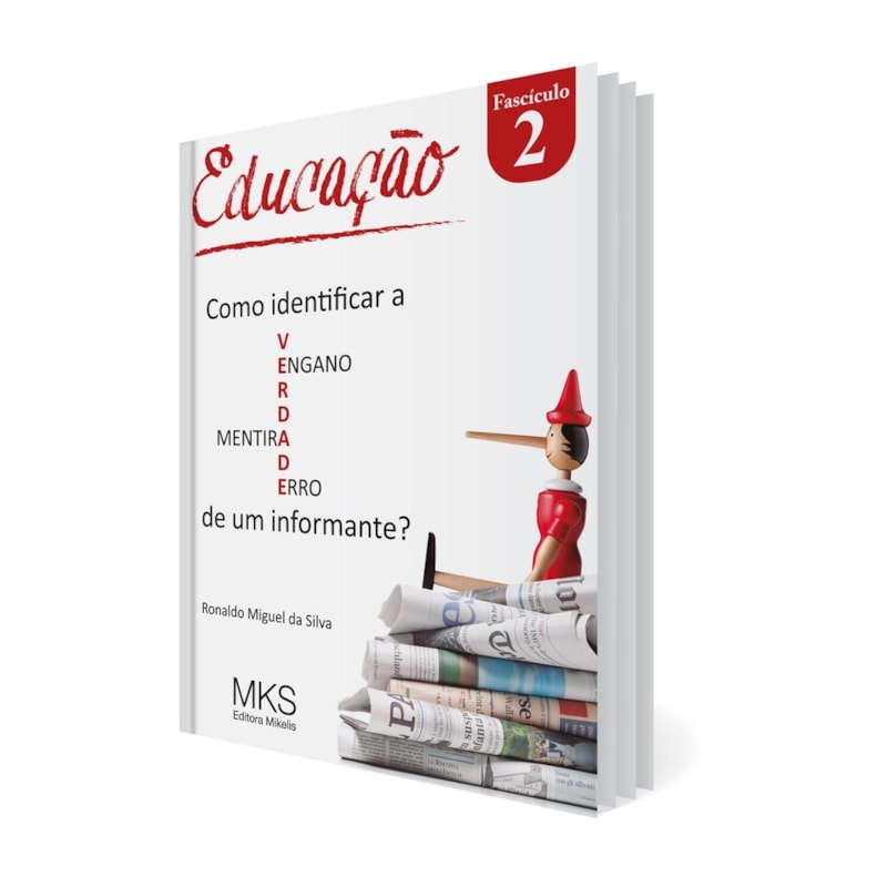 FASCÍCULO EDUCAÇÃO 02: COMO IDENTIFICAR A VERDADE, A MENTIRA, O ERRO E O ENGANO DE UM INFORMANTE?