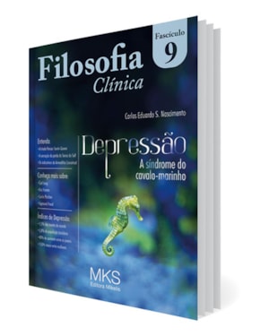 FASCÍCULO FILOSOFIA CLÍNICA 09: DEPRESSÃO: A SÍNDROME DO CAVALO-MARINHO