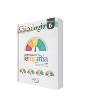 FASCÍCULO PSICOLOGIA 06: O FENÔMENO DA EMPATIA