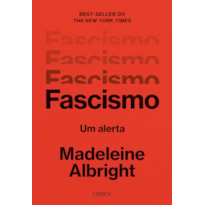 FASCISMO - 2ª EDIÇÃO: UM ALERTA