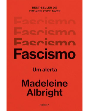 FASCISMO - 2ª EDIÇÃO: UM ALERTA
