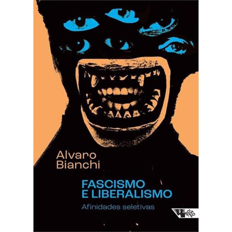 Fascismo e liberalismo: afinidades seletivas