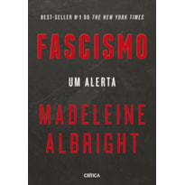 FASCISMO: UM ALERTA