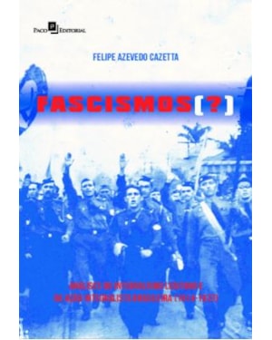Fascismos (?): análises do integralismo lusitano e da Ação Integralista Brasileira (1914-1937)