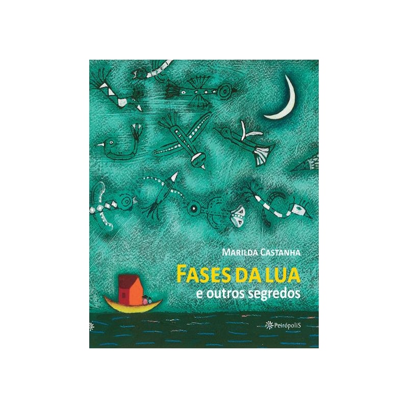 FASES DA LUA E OUTROS SEGREDOS