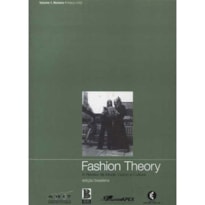 FASHION THEORY - A REVISTA DA MODA CORPO E CULTURA - 1ª