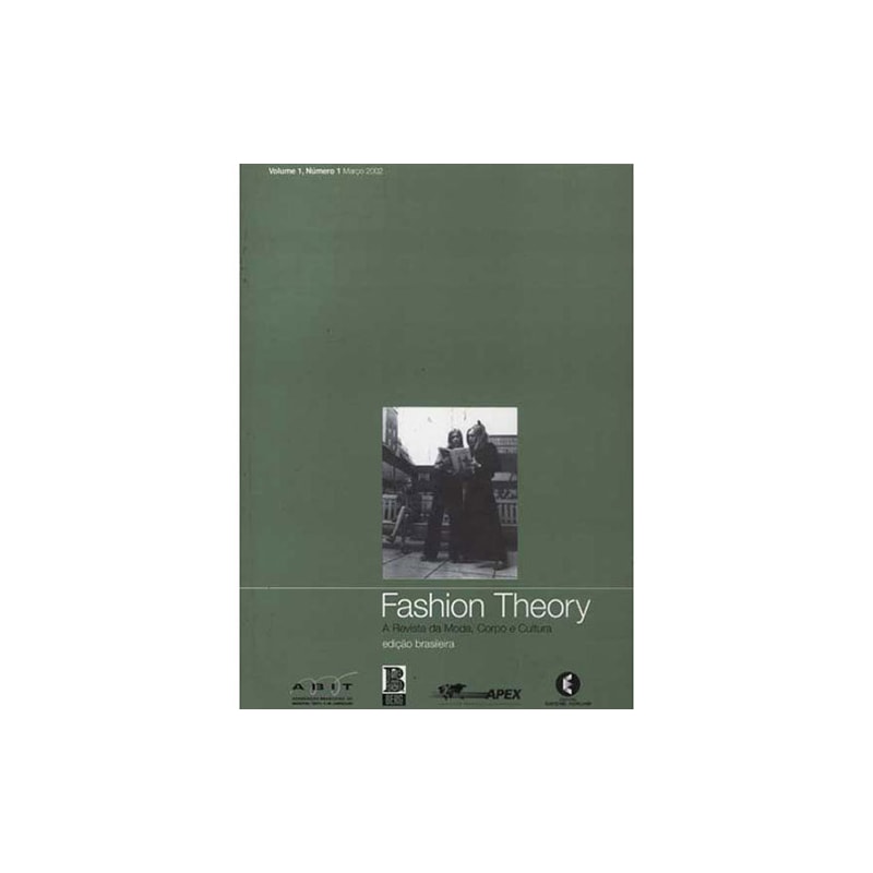 FASHION THEORY - A REVISTA DA MODA CORPO E CULTURA - 1ª