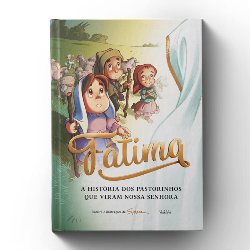 FÁTIMA - A HISTÓRIA DOS PASTORINHOS QUE VIRAM NOSSA SENHORA