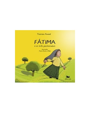 FÁTIMA E OS TRÊS PASTORINHOS