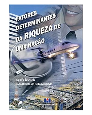 Fatores determinantes da riqueza de uma nação