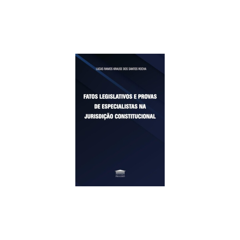 Fatos legislativos e provas de especialistas na jurisdição constitucional