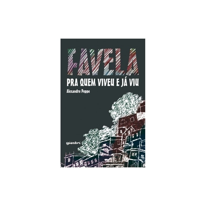 Favela pra quem viveu e já viu