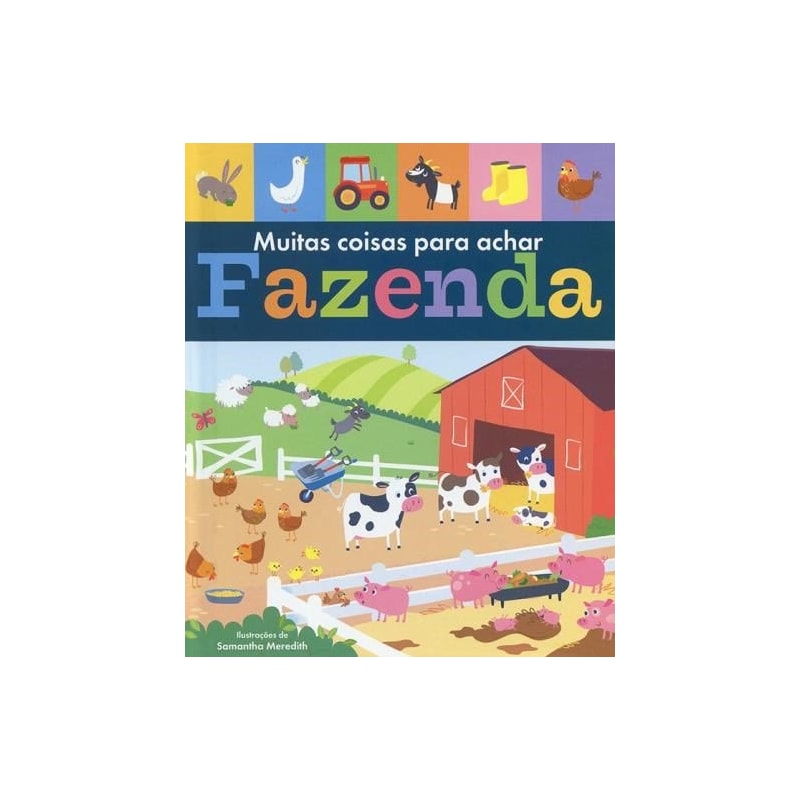 FAZENDA : MUITAS COISAS PARA ACHAR
