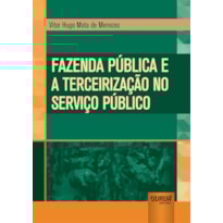 FAZENDA PÚBLICA E A TERCEIRIZAÇÃO NO SERVIÇO PÚBLICO
