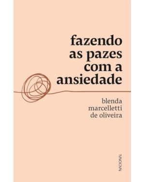 FAZENDO AS PAZES COM A ANSIEDADE