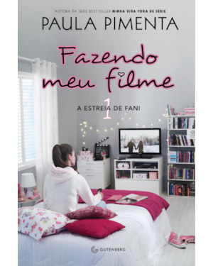 FAZENDO MEU FILME 1 - A ESTREIA DE FANI