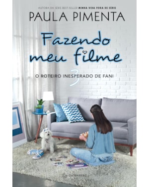 FAZENDO MEU FILME 3 - O ROTEIRO INESPERADO DE FANI