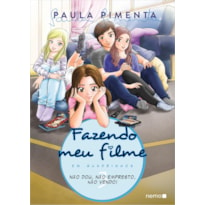 FAZENDO MEU FILME EM QUADRINHOS - VOLUME 3: NÃO DOU, NÃO EMPRESTO, NÃO VENDO!