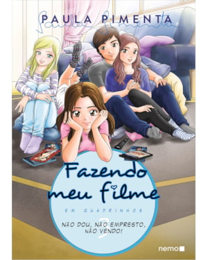 FAZENDO MEU FILME EM QUADRINHOS - VOLUME 3: NÃO DOU, NÃO EMPRESTO, NÃO VENDO!
