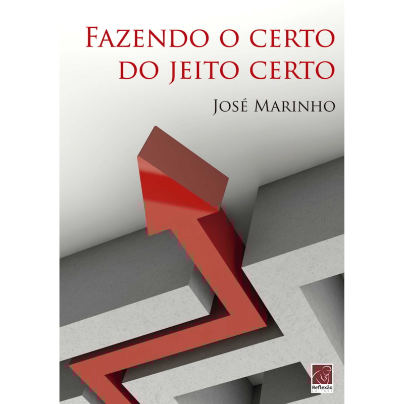 FAZENDO O CERTO DO JEITO CERTO