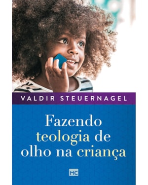 FAZENDO TEOLOGIA DE OLHO NA CRIANÇA