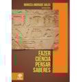 FAZER CIÊNCIA PENSAR SABERES