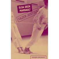 FAZER JUSTIÇA: MORALISMO PROGRESSISTA E PUNITIVISMO NA LUTA CONTRA O SEXISMO