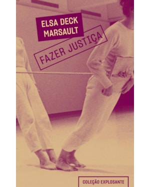 FAZER JUSTIÇA: MORALISMO PROGRESSISTA E PUNITIVISMO NA LUTA CONTRA O SEXISMO