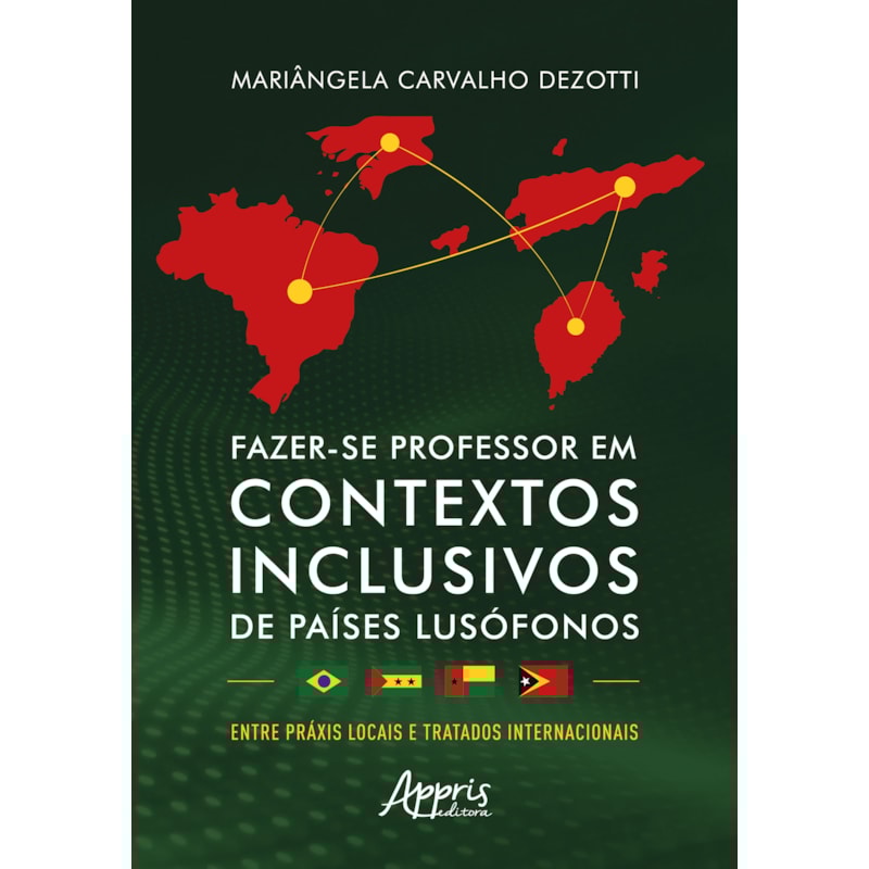 FAZER-SE PROFESSOR EM CONTEXTOS INCLUSIVOS DE PAÍSES LUSÓFONOS: ENTRE PRÁXIS LOCAIS E TRATADOS INTERNACIONAIS