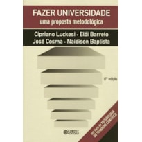 FAZER UNIVERSIDADE: UMA PROPOSTA METODOLÓGICA