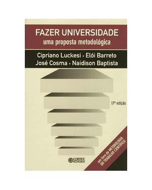 FAZER UNIVERSIDADE: UMA PROPOSTA METODOLÓGICA