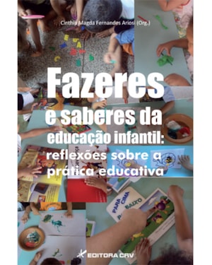 FAZERES E SABERES DA EDUCAÇÃO INFANTIL: REFLEXÕES SOBRE A PRÁTICA EDUCATIVA