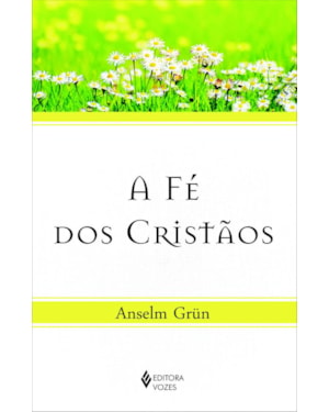 FÉ DOS CRISTÃOS