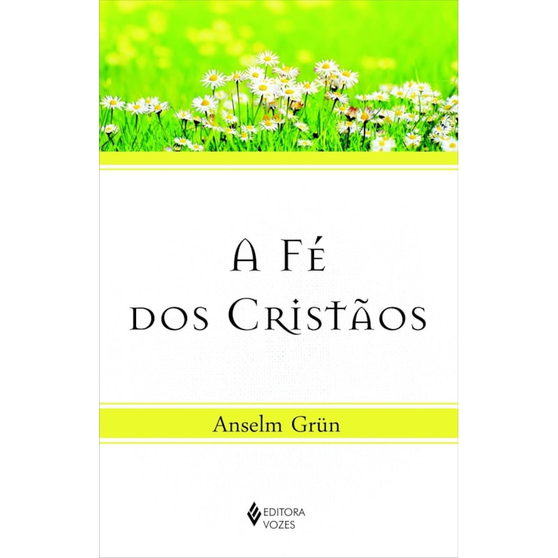 FÉ DOS CRISTÃOS