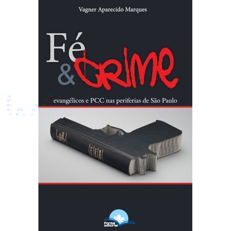 FE E CRIME - EVANGELICOS E PCC NAS PERIFERIAS DE SAO PAULO