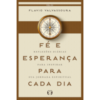 Fé e Esperança Para Cada dia (2026): Reflexões diárias para inspirar sua jornada espiritual