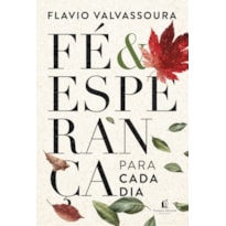 FÉ E ESPERANÇA PARA CADA DIA