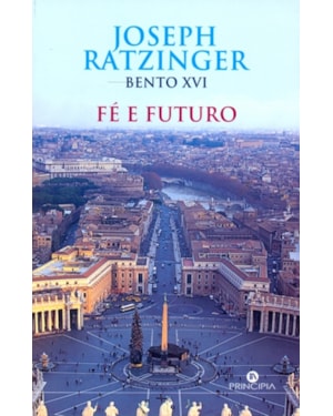 FE E FUTURO - BENTO XVI