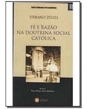 FE E RAZAO NA DOUTRINA SOCIAL CATOLICA