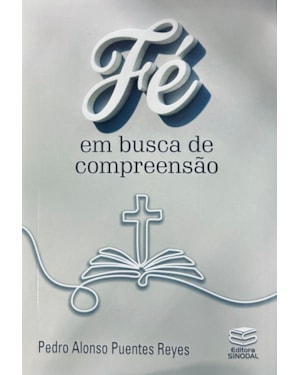 FÉ EM BUSCA DE COMPREENSÃO