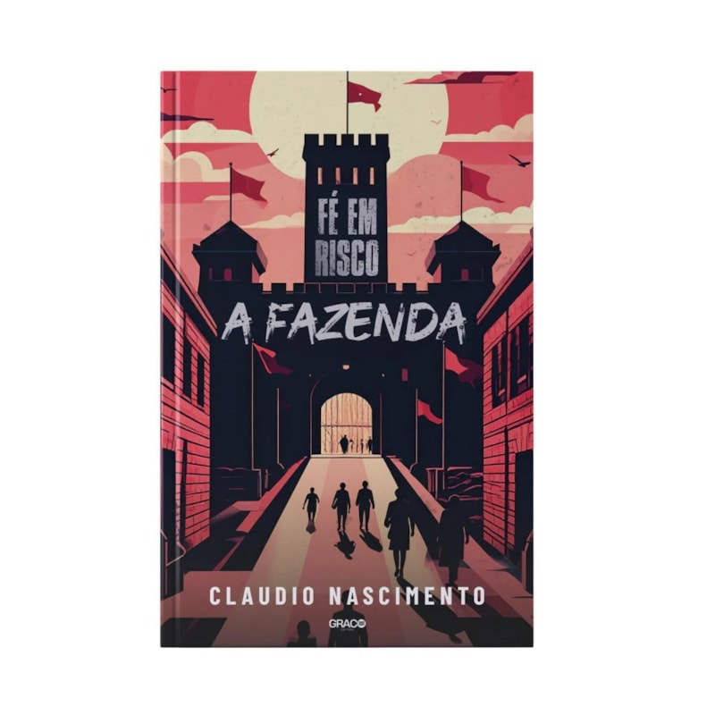 FÉ EM RISCO: A FAZENDA