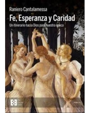 FE, ESPERANZA Y CARIDAD