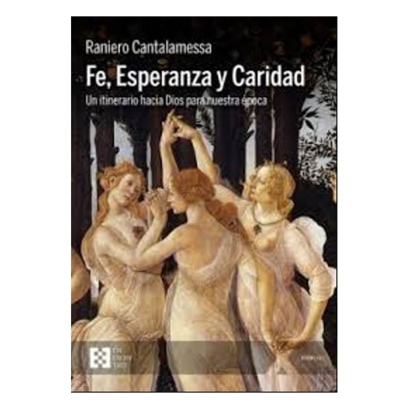 FE, ESPERANZA Y CARIDAD