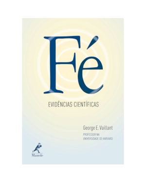 Fé: Evidências científicas