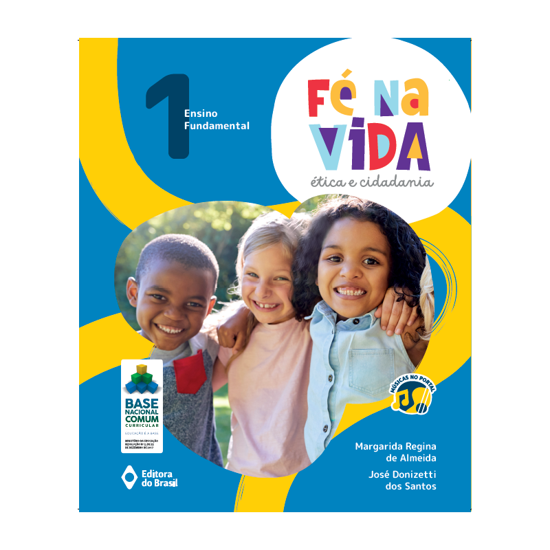 FÉ NA VIDA: ÉTICA E CIDADANIA - 1º ANO - ENSINO FUNDAMENTAL I