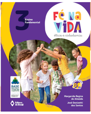 FÉ NA VIDA: ÉTICA E CIDADANIA - 3º ANO - ENSINO FUNDAMENTAL I