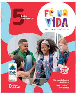 FÉ NA VIDA: ÉTICA E CIDADANIA - 5º ANO - ENSINO FUNDAMENTAL I