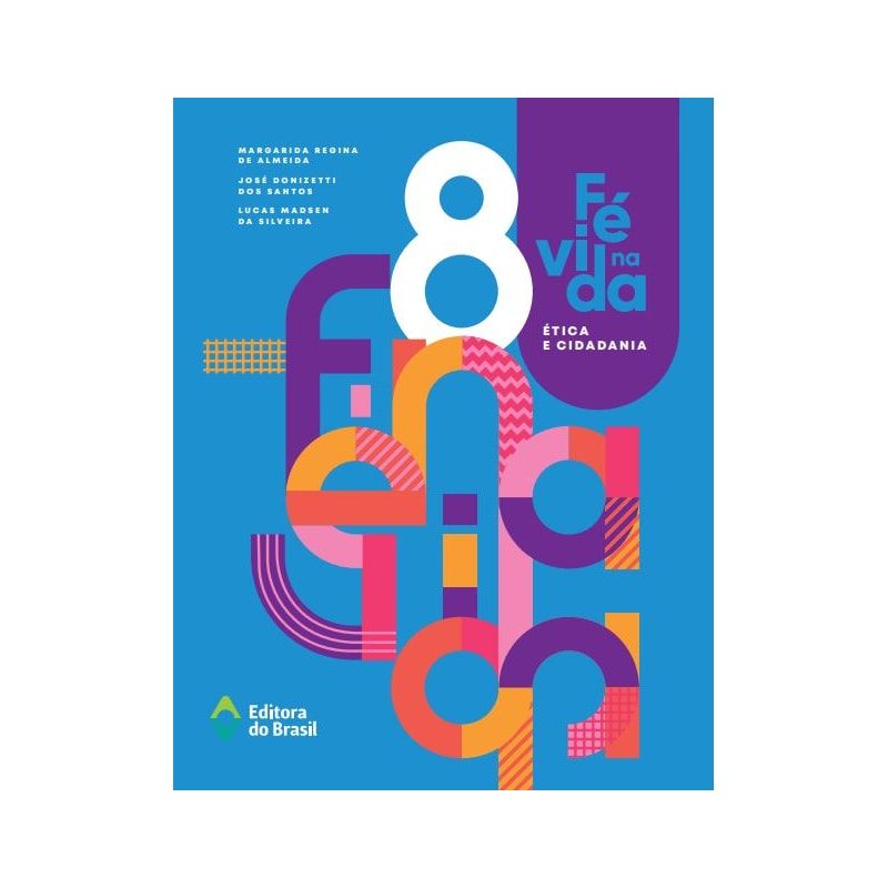 FÉ NA VIDA - ÉTICA E CIDADANIA - 8º ANO - ENSINO FUNDAMENTAL II