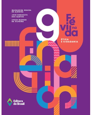 FÉ NA VIDA - ÉTICA E CIDADANIA - 9º ANO - ENSINO FUNDAMENTAL II