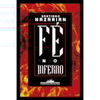 FÉ NO INFERNO